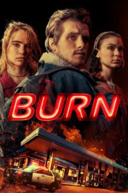 Burn (2019) เบิร์น เอา มัน ไป เผา