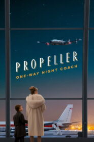 Propeller One Way Night Coach (2026)