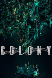 Colony (2026) ยึดร่างคลั่ง