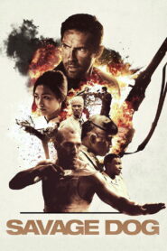 Savage Dog (2017) คืนเดือดคนคลั่ง