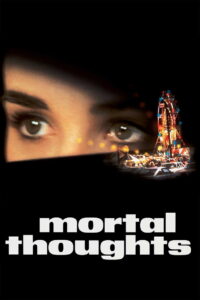 Mortal Thoughts (1991) ใครฆ่า