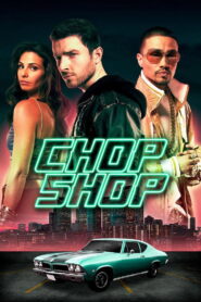 Chop Shop (2014) ซิ่งด่วน ป่วนนรก