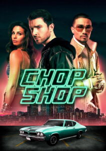 Chop Shop (2014) ซิ่งด่วน ป่วนนรก