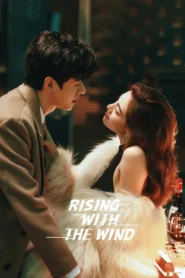 Rising with the Wind พลิกชะตาฝ่าเกมธุรกิจ พากย์ไทย