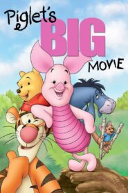 Piglet’s Big Movie (2003) พิกเล็ตส์ บิ๊ก มูฟวี่