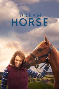 Dream Horse (2020) อาชาล่าฝัน