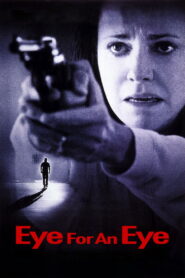 Eye For An Eye (1996) ดับแค้น ดับเดนนรก