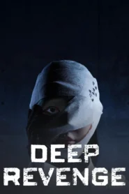 Deep Revenge อาฆาตบาดลึก ซับไทย