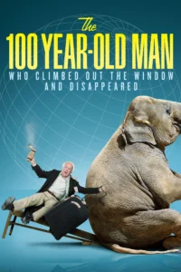 The 100 Year Old Man Who Climbed Out the Window and Disappeared (2013) คุณปู่ใจกล้า ซ่ามา 100 ปี