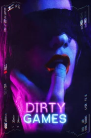 Dirty Games (2022)