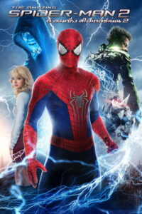 The Amazing Spider Man 2 (2014) ดิ อะเมซิ่ง สไปเดอร์แมน 2 ผงาดจอมอสูรกายสายฟ้า