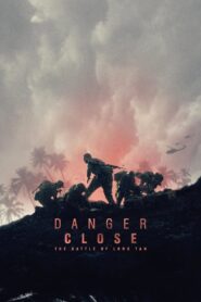 Danger Close The Battle of Long Tan (2019) สมรภูมิรบที่ลองเทียน