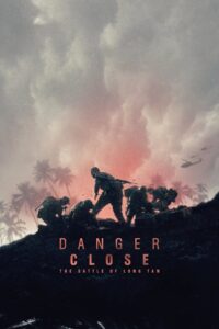 Danger Close The Battle of Long Tan (2019) สมรภูมิรบที่ลองเทียน