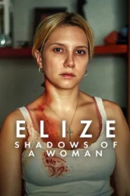 Elize Shadows of a Woman (2026) เอลีซ หญิงสาวในเงาโศก