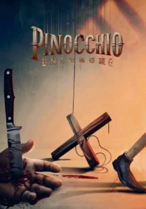 Pinocchio Unstrung (2026) พินอคคิโอ หุ่นไม้สายเชือด
