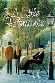 A Little Romance (1979) จูบนั้น คือฉันรักเธอ