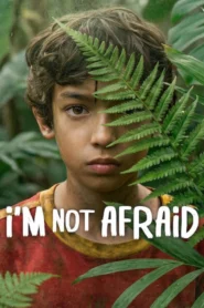 I’m Not Afraid ผมไม่กลัว พากย์ไทย