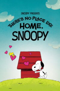Snoopy Presents There’s No Place Like Home Snoopy (2026)