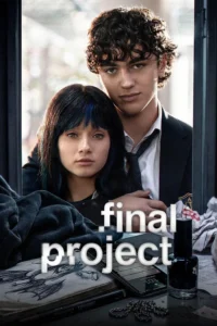 Final Project โปรเจกต์สุดท้าย ซับไทย