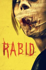 Rabid (2019) เชื้อคลั่ง พันธุ์กระหายเลือด