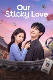 Our Sticky Love รักติดหนึบ พากย์ไทย