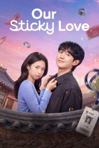 Our Sticky Love รักติดหนึบ พากย์ไทย