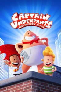 Captain Underpants The First Epic Movie (2017) กัปตันกางเกงใน เดอะมูฟวี่