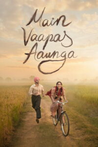 Main Vaapas Aaunga (2026) สักวันฉันจะกลับมา