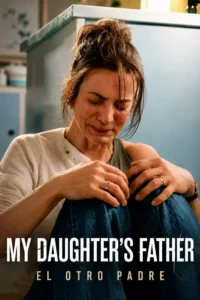 My Daughter’s Father ความลับนี้ ปิดไม่ได้ พากย์ไทย