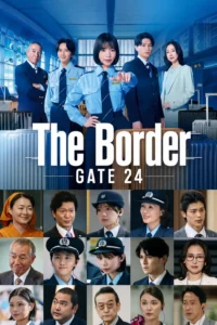 GATE24 The Border หน่วยสกัดภัยข้ามแดน ซับไทย