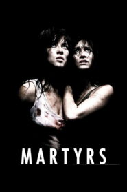 Martyrs (2008) ฝังแค้นรออาฆาต