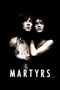 Martyrs (2008) ฝังแค้นรออาฆาต